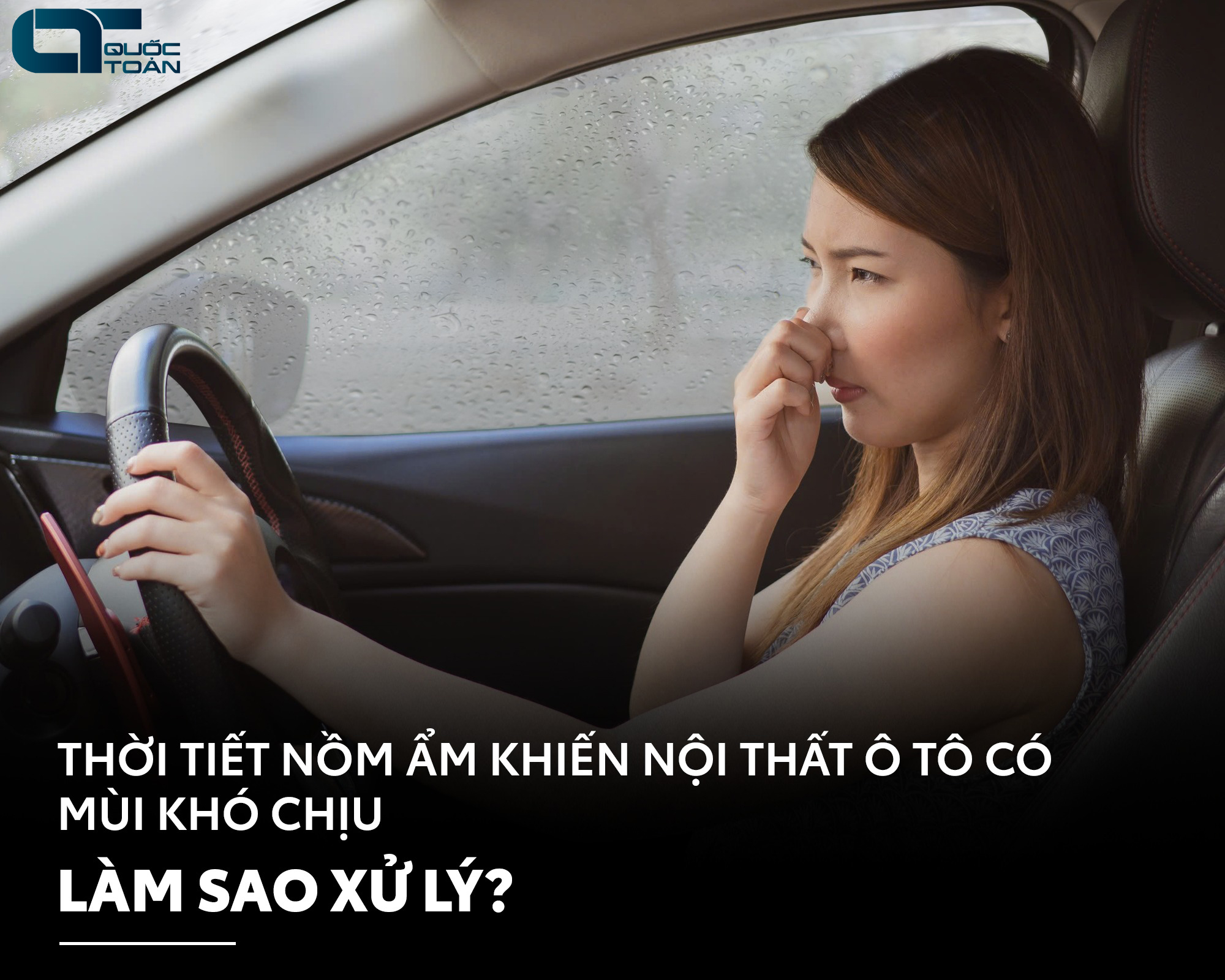 Khử Mùi Nội Thất Ô Tô Tức Thì Trong Mùa Nồm Ẩm Tại Nhà